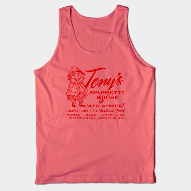 “Red Sauce Revival”- Tony’s Spaghetti House, Broadview, IL Tank Top by ItalianPowerStore